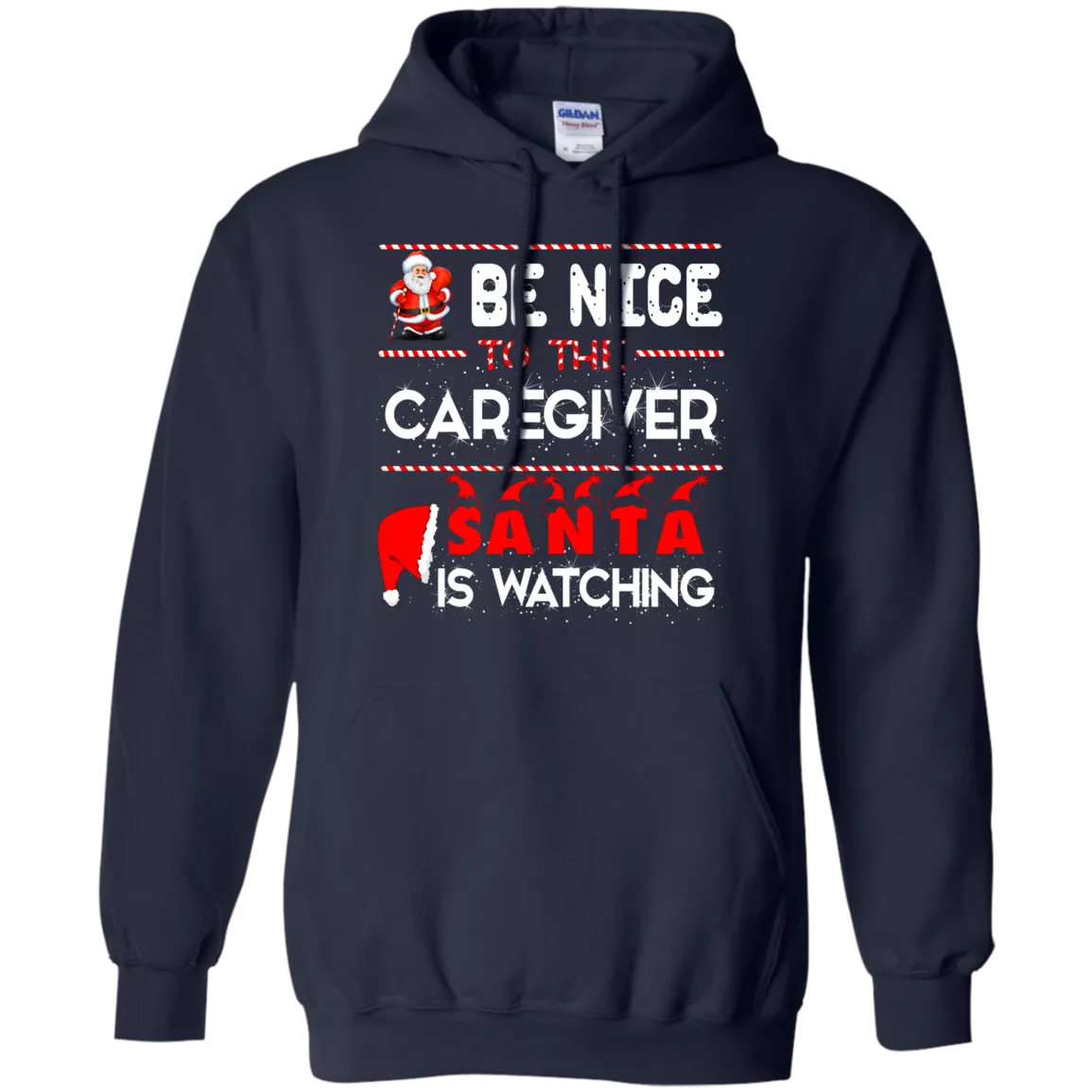 Be Nice To The Caregiver Santa Is Watching Shirt