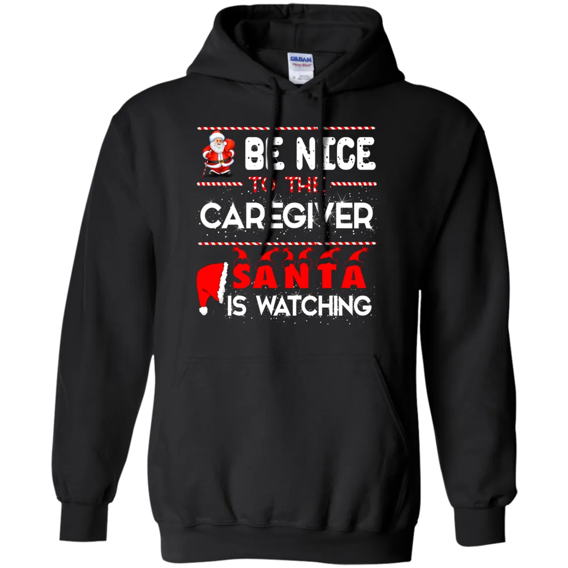 Be Nice To The Caregiver Santa Is Watching Shirt