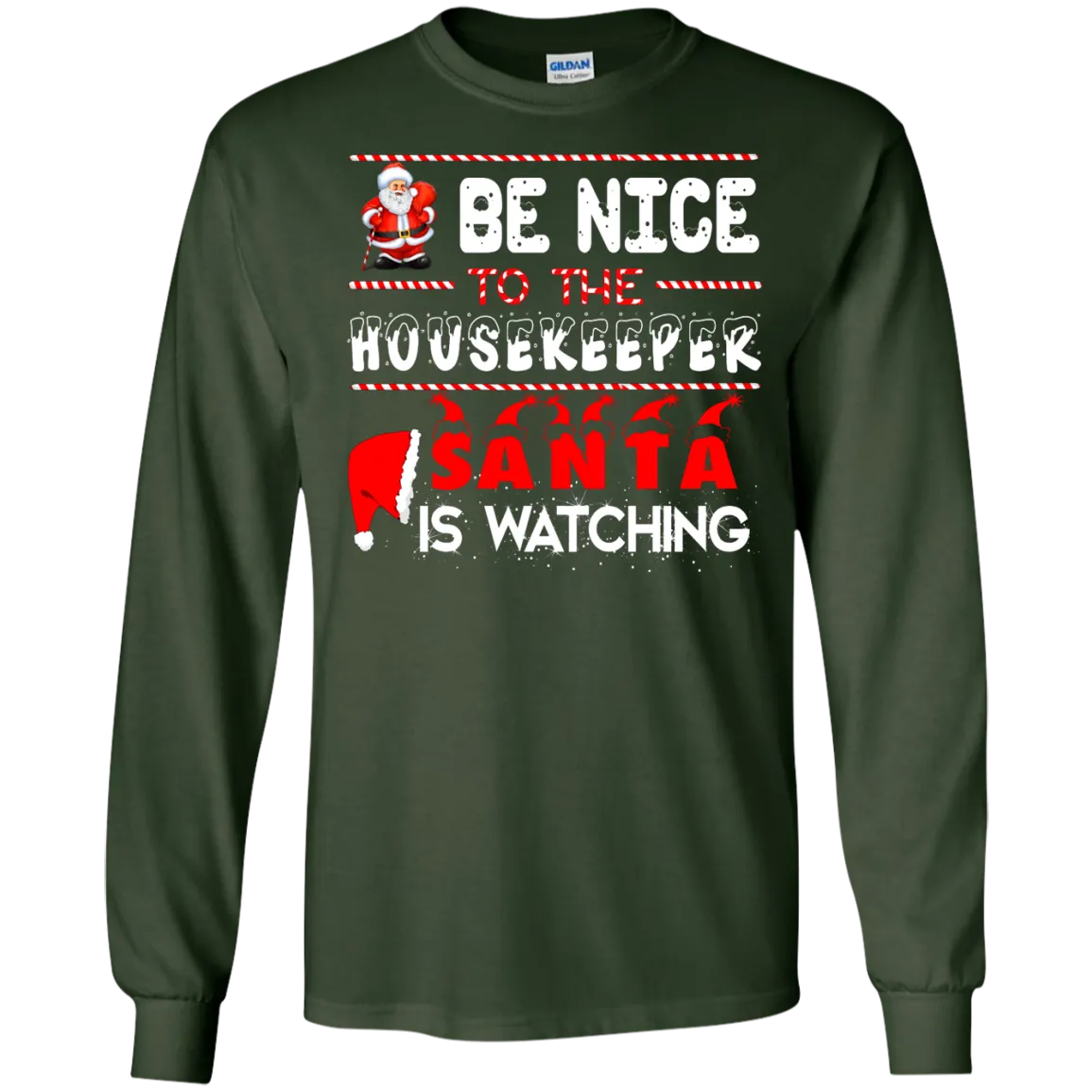 Be Nice To The Housekeeper Santa is Watching Shirt, Hoodie, Tank