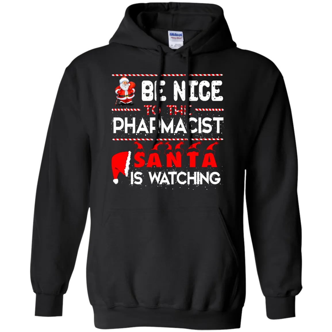 Be Nice To The Pharmacist Santa is Watching Shirt