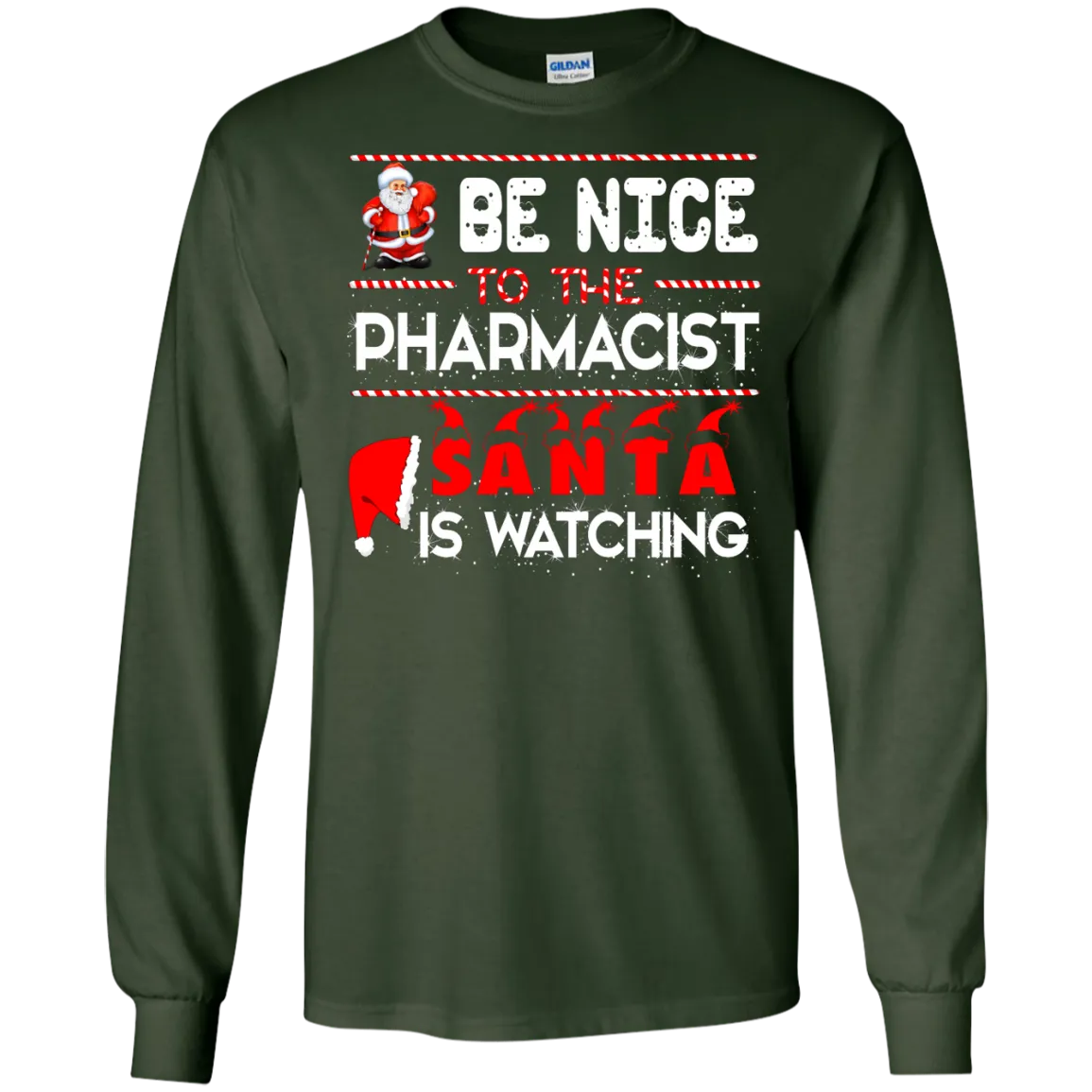 Be Nice To The Pharmacist Santa is Watching Shirt