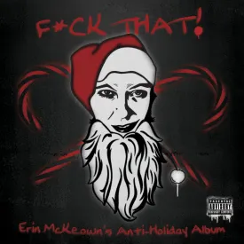 F*CK THAT! ANTI-HOLIDAY ALBUM and HYMNAL (2011)