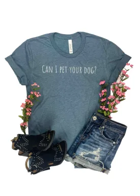 Heather Slate Pet Your Dog Short Sleeve Tee