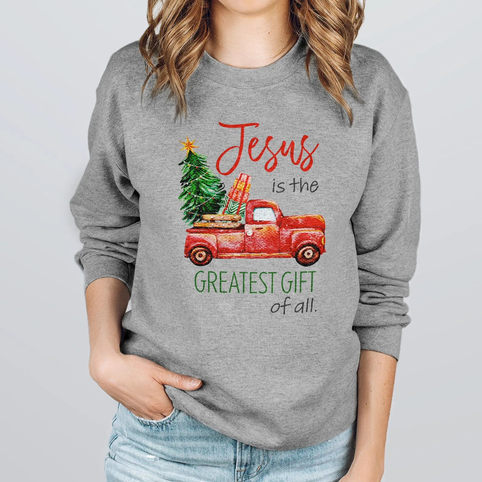 Jesus Is The Greatest Gift Red truck Sweatshirt