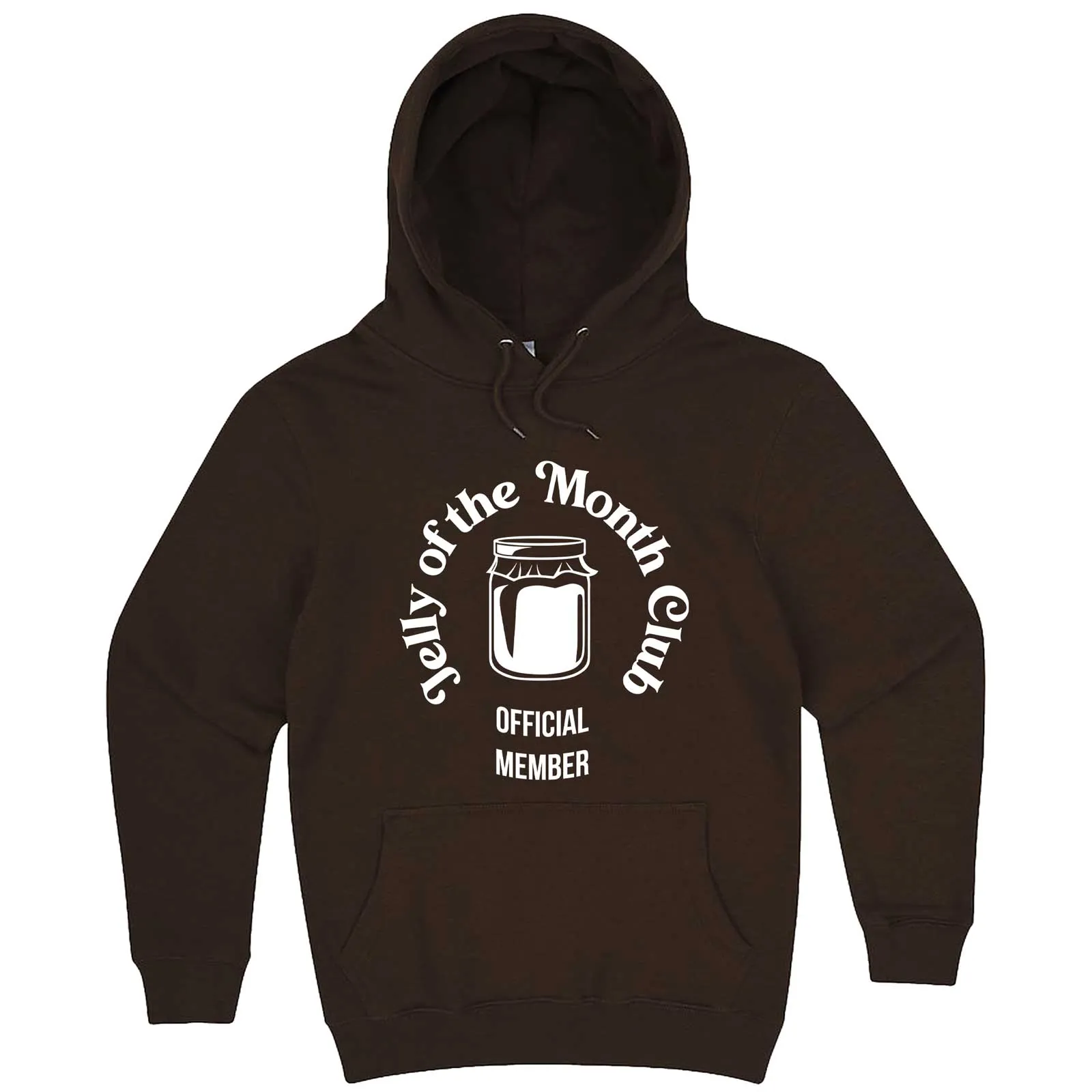 "Jelly of the Month Club" hoodie