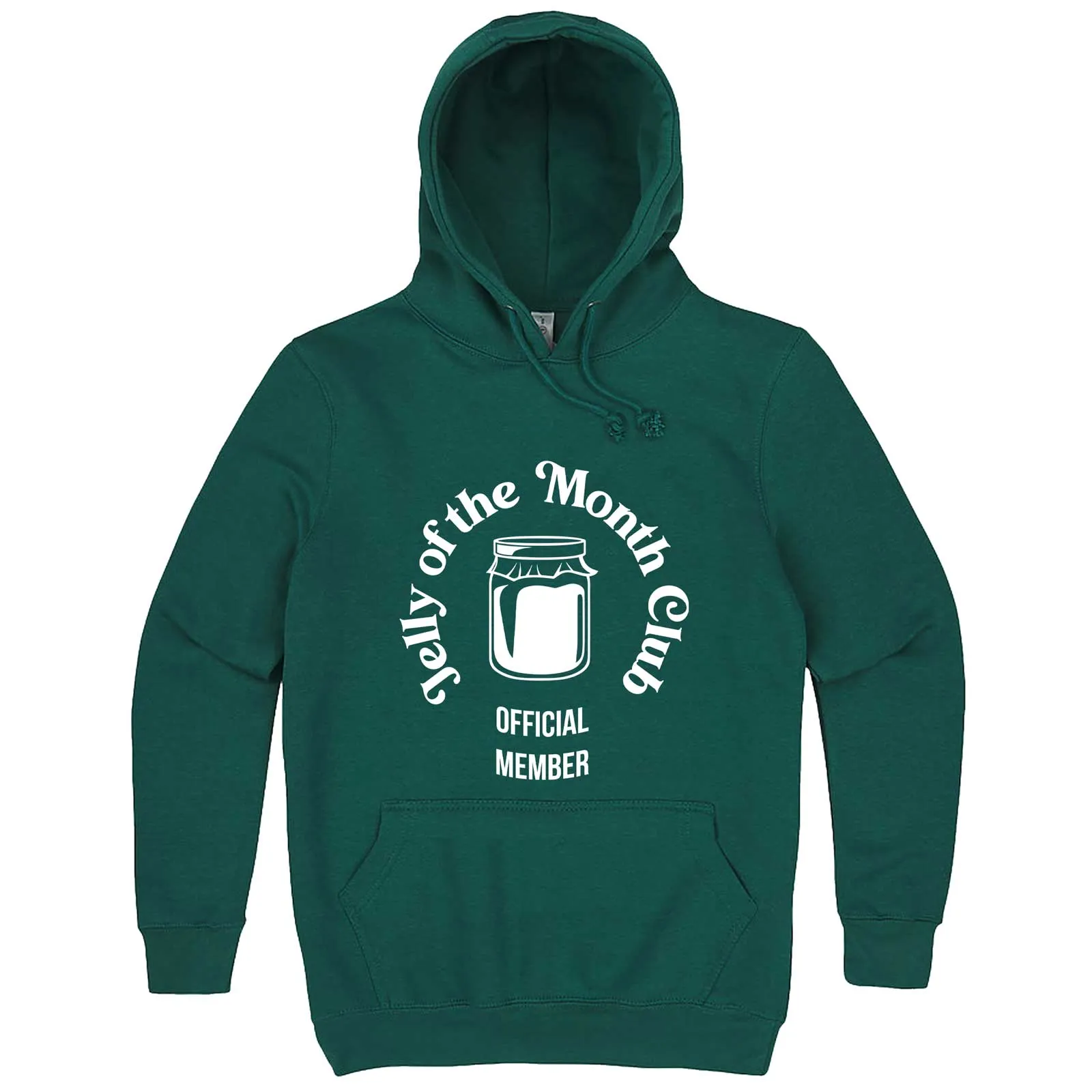 "Jelly of the Month Club" hoodie