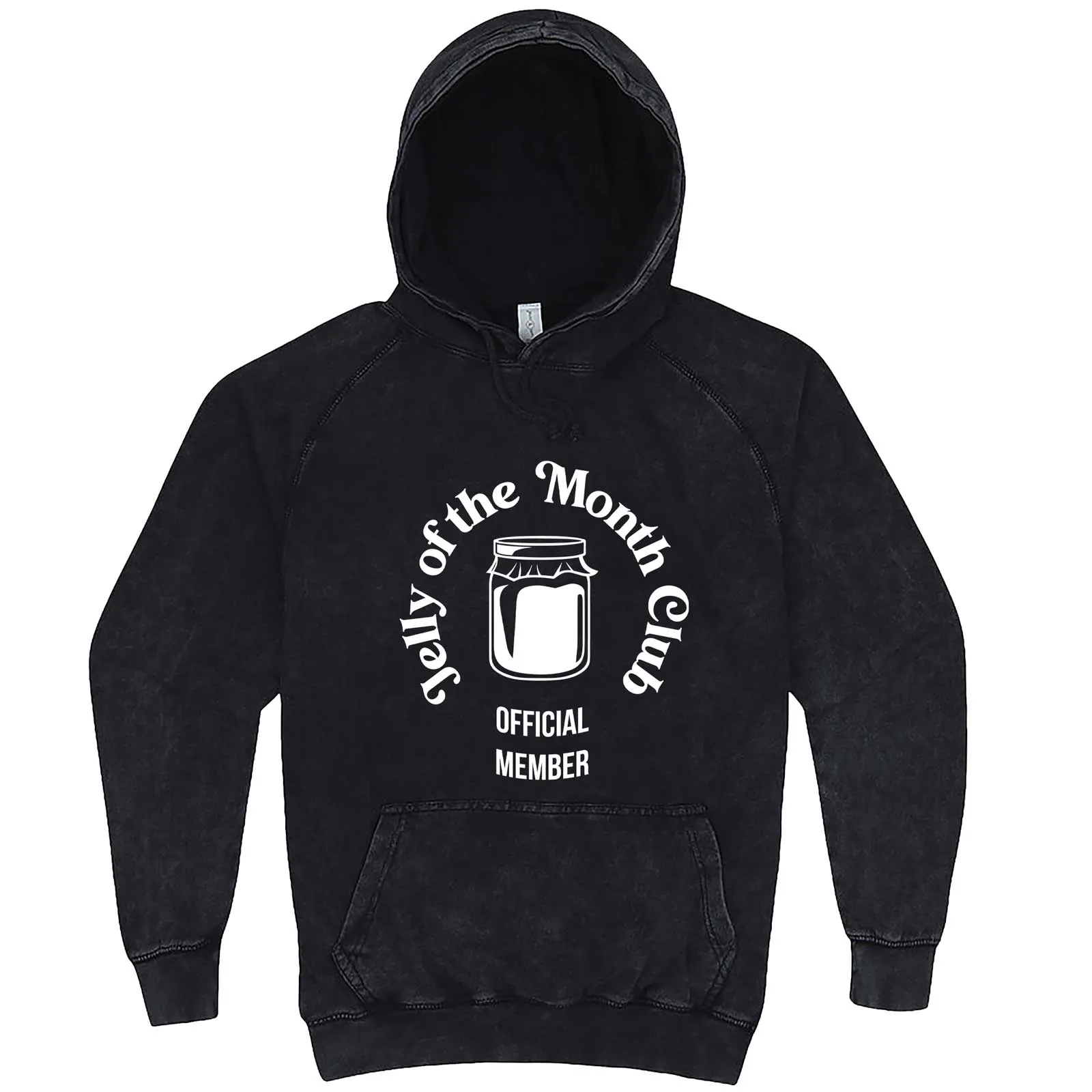 "Jelly of the Month Club" hoodie