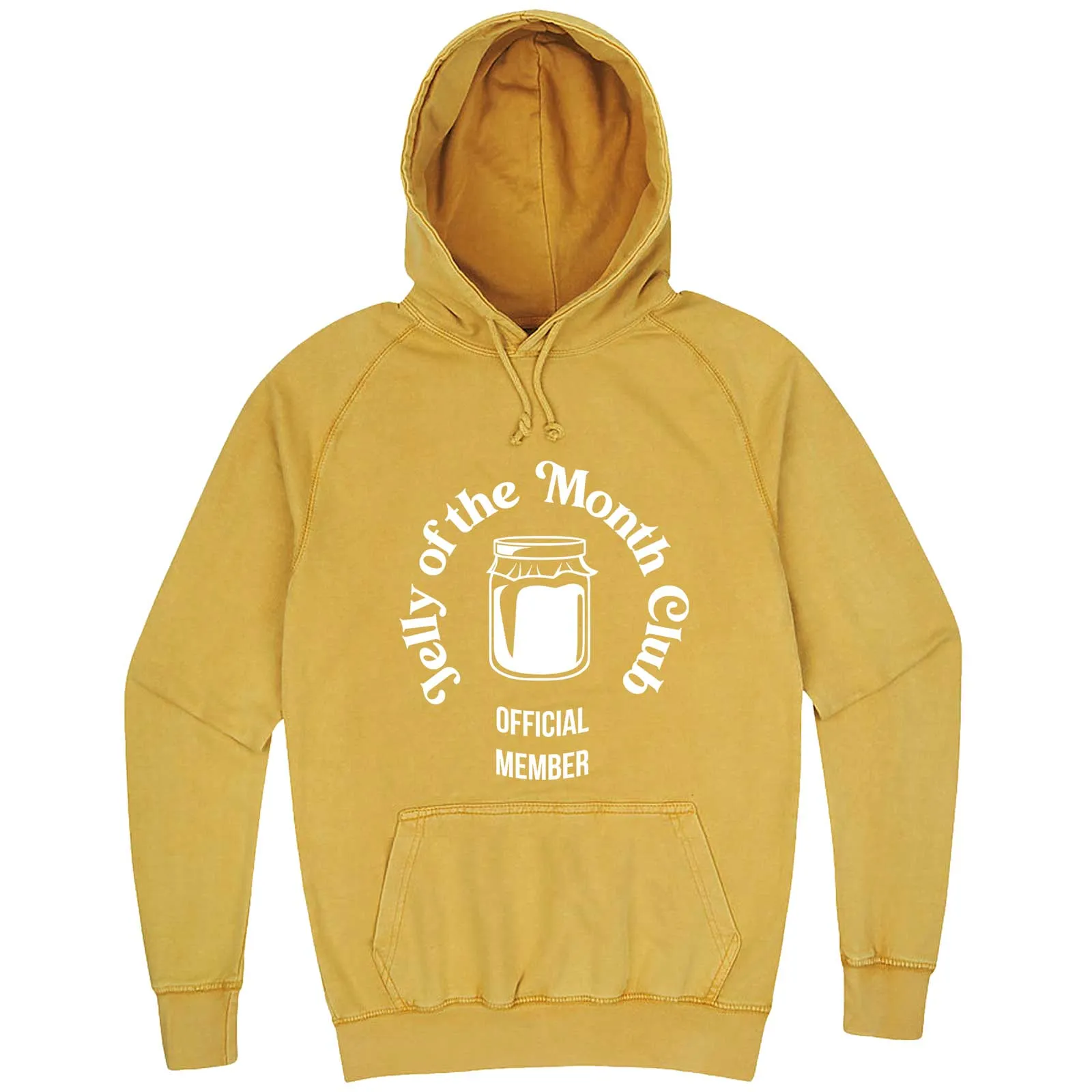 "Jelly of the Month Club" hoodie